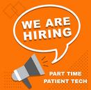 We are hiring! Part Time Patient Technician