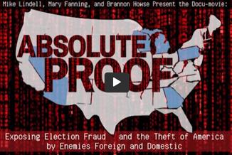 Mike Lindell: Absolute Proof: Exposing Election Fraud and the Theft of America
