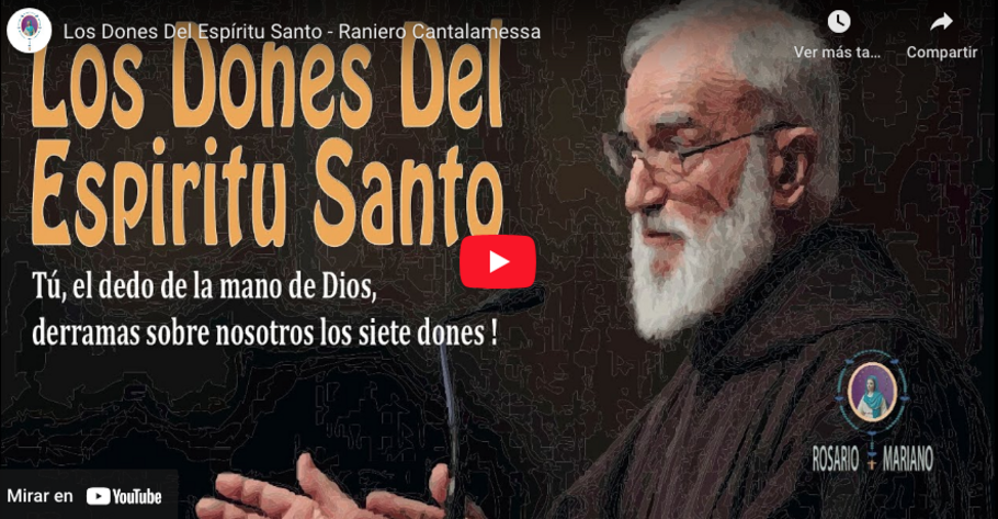 LOS DONES DEL ESPIRITU SANTO RAINIERO CANTALAMESA