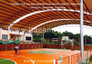 Polideportivo con teja super termoacustica y teja PC translucida. Landazuri, Santander, Colombia