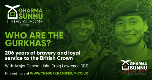 Gharma Sunnu - a talk on the Gurkhas' 206 years of service by Craig Lawrence