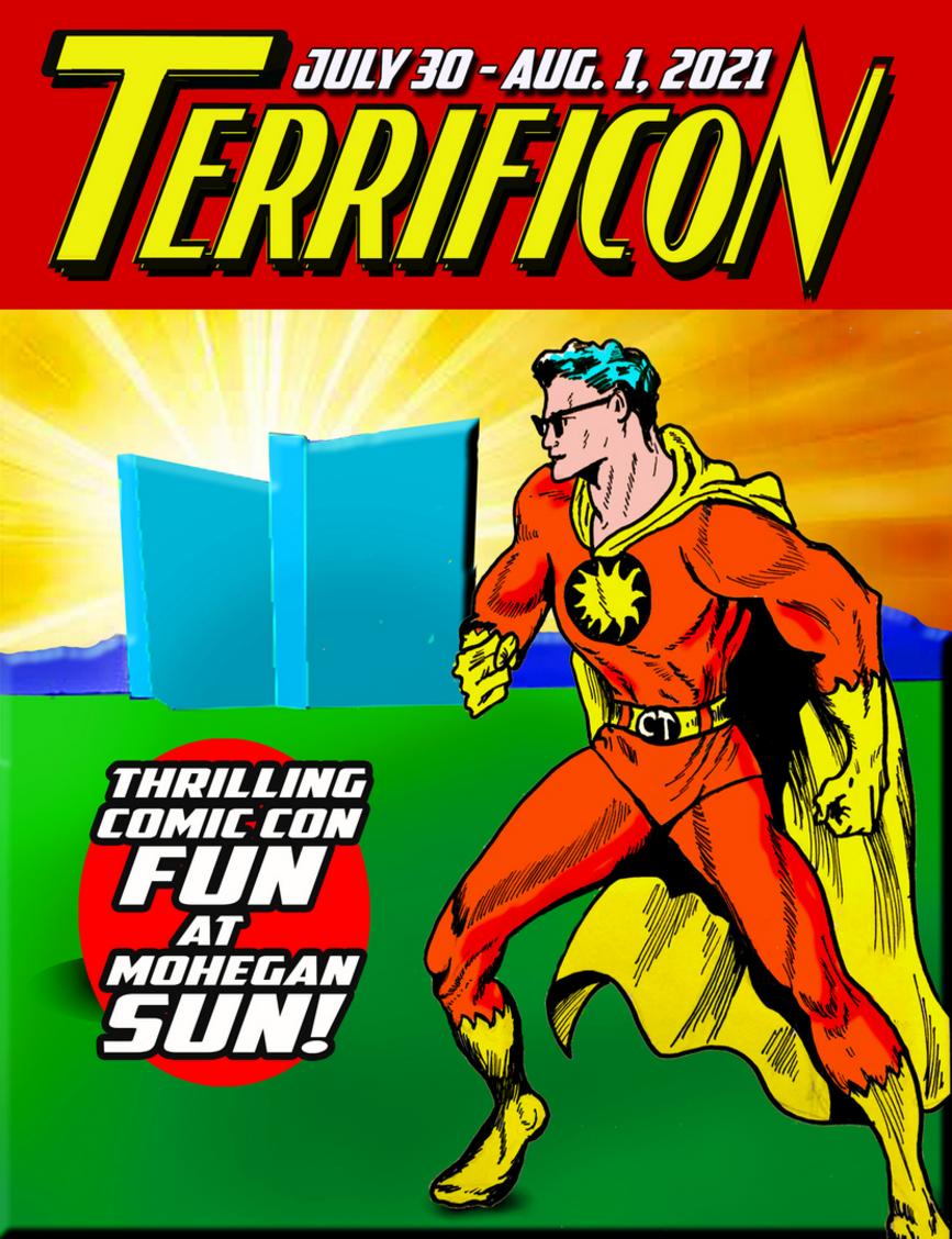 TERRIFICON Connecticut number one and biggest comic con is at Mohegan