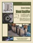Complete Wood Gasifier Builds