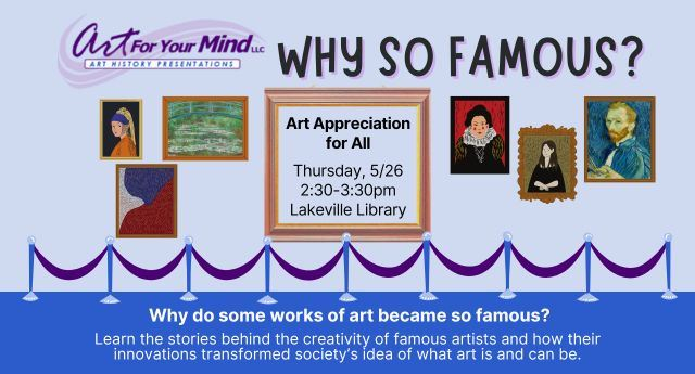 Art for Your Mind: Why So Famous?