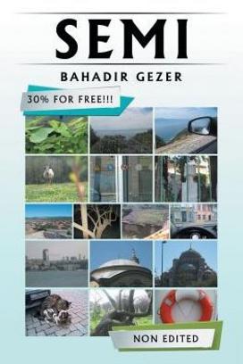 Semi the Book by Turkish author Bahadir Gezer