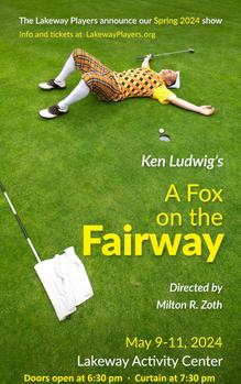 The Lakeway Players present A Fox on the Fairway by Ken Ludwig directed by Milton Zoth