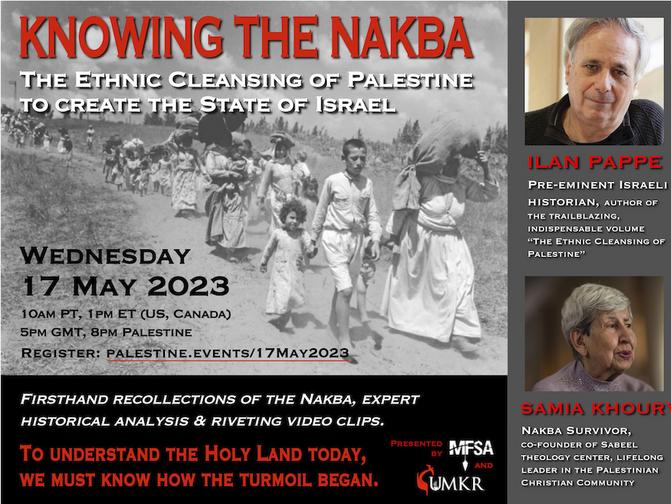 Knowing the Nakba: The Ethnic Cleansing of Palestine for the Creation of the  State of Israel