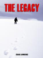 The Legacy by Craig Lawrence, a Gurkha action adventure thriller