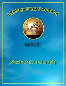 Lessons from Karbala - Book 2 - Marifat of Imam (ajtf)