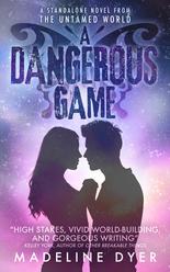 A Dangerous Game Madeline Dyer