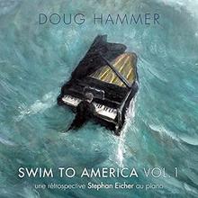 Swim to America Vol 1