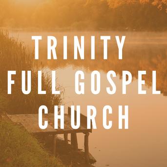 Trinity Full Gospel Church