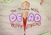 The Trouble With Dead Boyfriends - link to ticketing