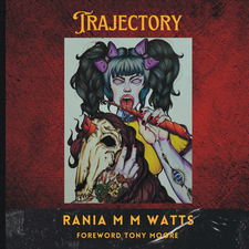 Trajectory by Rania M M Watts