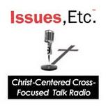 Issues, Etc., Lutheran Public Radio
