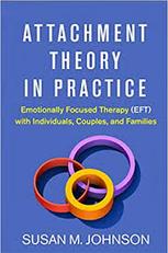Attachment Theory In Practice Book By Susan M Johnson