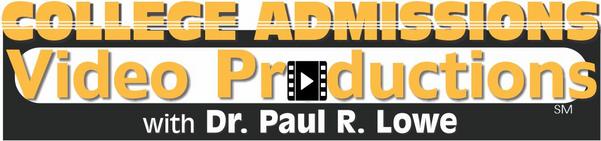 College Admissions Video Production Dr Paul Lowe Independent Educational Consultant