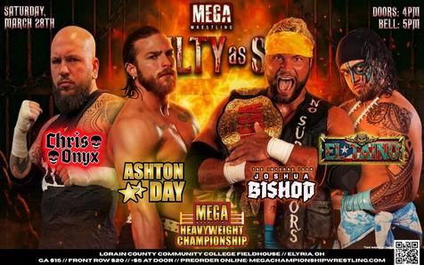 Mega Heavyweight Championship: Chris onyx vs Ashton Day vs Joshua Bishop (c) vs El Taino