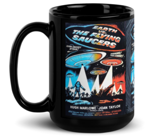 Earth vs The Flying Saucers Black Glossy ​Coffee/Tea Mug by Spiz