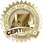 Image of golden seal, Seal reads Home Care Aide Organization, California Association for health services at home. Certified CAHSAH