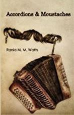 Accordions & Moustaches by Rania M M Watts