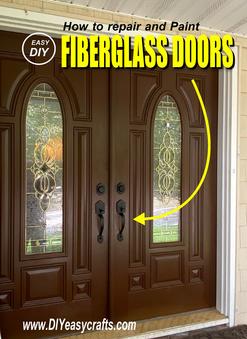 How to easily repair and paint exterior fiberglass doors and make them look new again. www.DIYeasycrafts.com