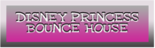 Disney Princess bounce house rental