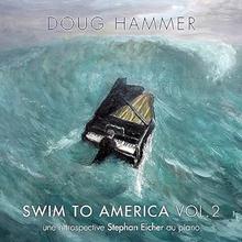 Swim to America Vol 2