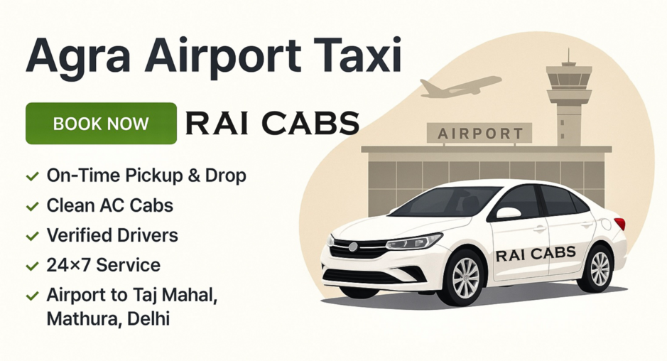 Agra Airport Taxi- Rai Cabs