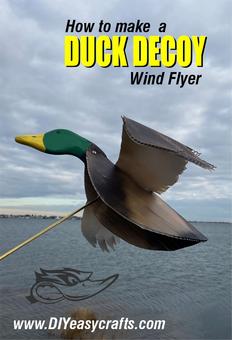 How to make a Duck Decoy wind flyer