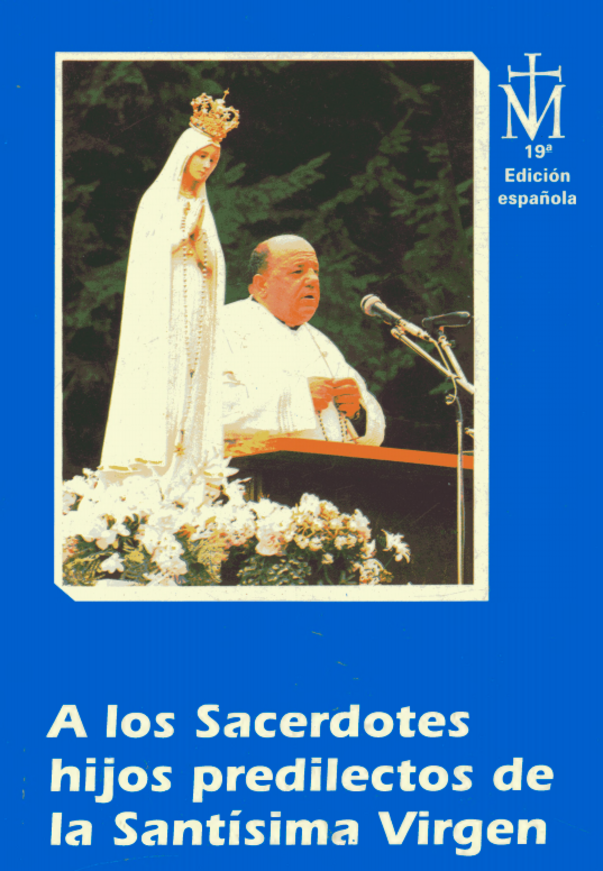 A LOS SACERDOTES HIJOS PREDILECTOS DE LA SANTISIMA VIRGEN