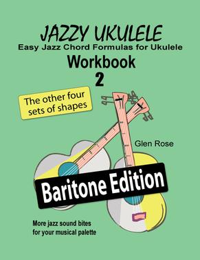 Glen Rose Jazz Baritone Ukulele Workbook 2