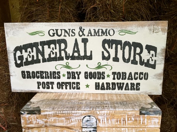 "General Store. . .Gun &amp; Ammo. ." Rustic Wood Sign 