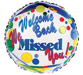 Welcome Back We Missed You Balloon | mime's fun shop