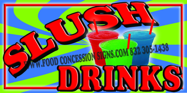 Slush Drinks | food concession signs