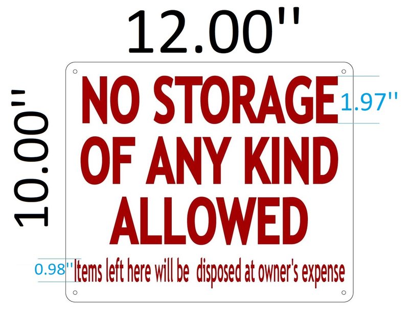 No Storage of Any Kind Allowed Notice 8"x12" Aluminum Sign 