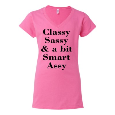 classy sassy smart assy shirt