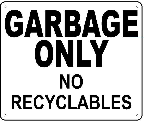 GARBAGE ONLY NO RECYCLABLES SIGN (BLACK LETTER NYC ALUMINUM SIGN