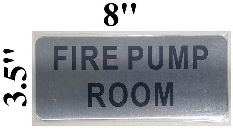 Fire Pump Room Sign Brushed Aluminum Aluminum Signs 3 5x8 The Mont Argent Line