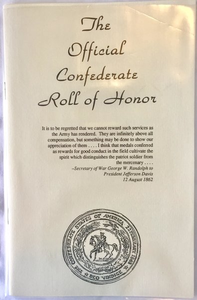 The Official Confederate Roll Of Honor Dl Grandeurs Confederate And Rebel Goods
