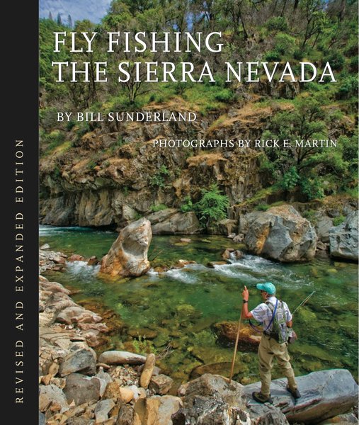 Fly Fishing The Sierra Nevada Revised Edition Kern