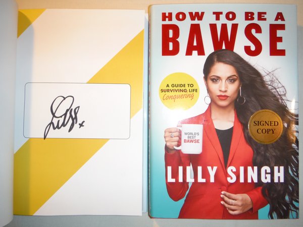 How to Be a Bawse: A Guide Conquering (SIGNED BOOK) Lilly Singh | Mike