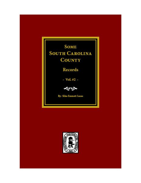 Some South Carolina Records Vol. #2. | Southern Historical Press, Inc.